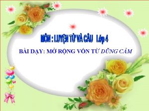 BI DY M RNG VN T DNG CM