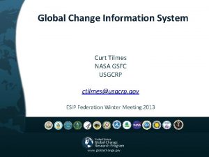 Global Change Information System Curt Tilmes NASA GSFC