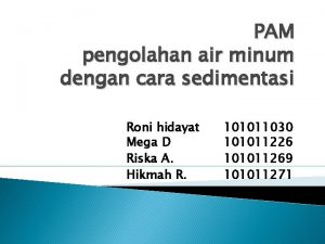 PAM pengolahan air minum dengan cara sedimentasi Roni