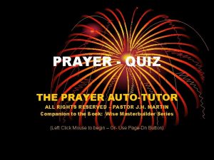 PRAYER QUIZ THE PRAYER AUTOTUTOR ALL RIGHTS RESERVED