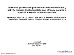 Increased peroxisome proliferatoractivated receptor activity reduces imatinib uptake