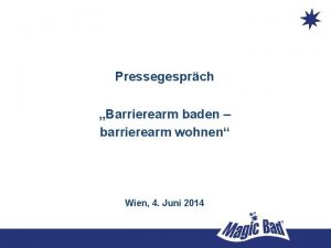 Pressegesprch Barrierearm baden barrierearm wohnen Wien 4 Juni