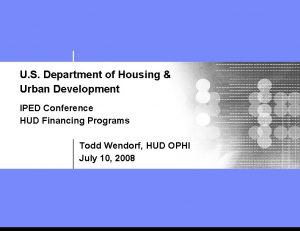 U S Department of Housing Urban Development IPED