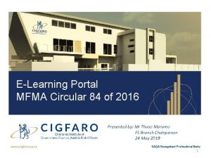 ELearning Portal MFMA Circular 84 of 2016 Presented