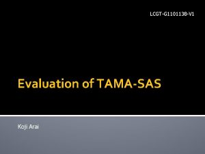 LCGTG 1101138 V 1 Evaluation of TAMASAS Koji