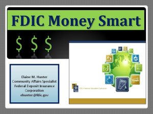 FDIC Money Smart Elaine M Hunter Community Affairs