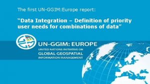 The first UNGGIM Europe report Data Integration Definition