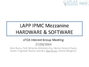 LAPP IPMC Mezzanine HARDWARE SOFTWARE x TCA Interest