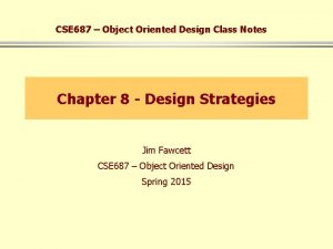 CSE 687 Object Oriented Design Class Notes Chapter