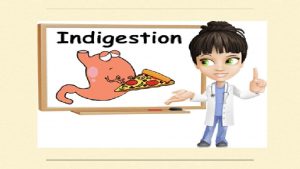 DEFINITION Indigestion dyspepsia is upper abdominal discomfort or