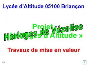 Lyce dAltitude 05100 Brianon Projet Horloges dAltitude Travaux