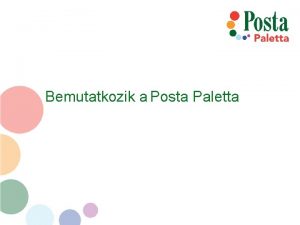 Bemutatkozik a Posta Paletta Utalvny zleti modell kibocst