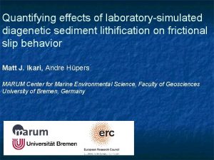 Quantifying effects of laboratorysimulated diagenetic sediment lithification on