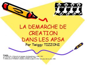 LA DEMARCHE DE CREATION DANS LES APSA Par