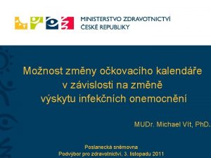 Monost zmny okovacho kalende v zvislosti na zmn