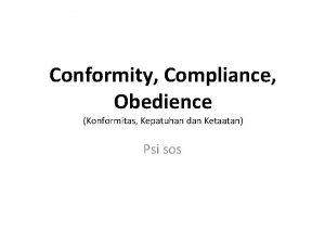 Conformity Compliance Obedience Konformitas Kepatuhan dan Ketaatan Psi