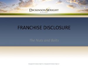 FRANCHISE DISCLOSURE The Nuts and Bolts Introduction 5