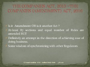 THE COMPANIES ACT 2013 THE COMPANIES AMENDMENT ACT