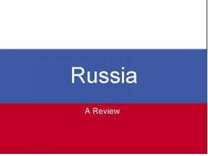 Russia A Review Levels of Government Federal System