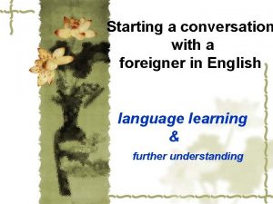 Starting a conversation with a foreigner in English