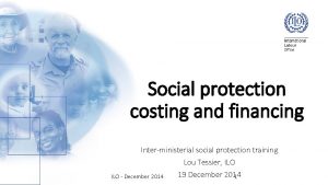 Social protection costing and financing Interministerial social protection