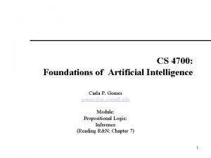 CS 4700 Foundations of Artificial Intelligence Carla P