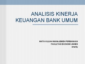 ANALISIS KINERJA KEUANGAN BANK UMUM MATA KULIAH MANAJEMEN