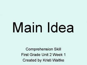 Main Idea Comprehension Skill First Grade Unit 2