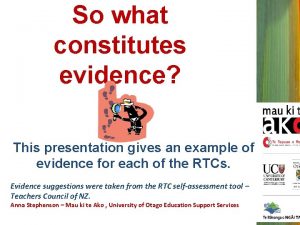 So what constitutes evidence This presentation gives an