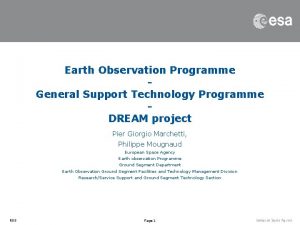 Earth Observation Programme General Support Technology Programme DREAM