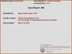 Radiological Category Gastrointestinal Principal Modality 1 Computed Tomography