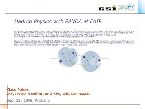 Hadron Physics with PANDA at FAIR Due to