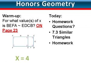 LESSON Similar Triangles 7 3 Honors Geometry Warmup