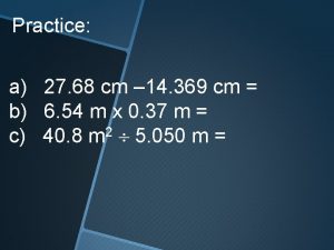Practice a 27 68 cm 14 369 cm