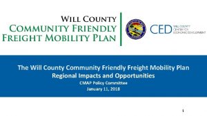 The Will County Community Friendly Freight Mobility Plan