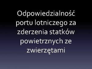 Odpowiedzialno portu lotniczego za zderzenia statkw powietrznych ze