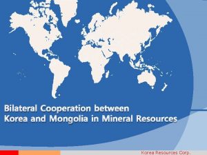 Bilateral Cooperation between Korea and Mongolia in Mineral