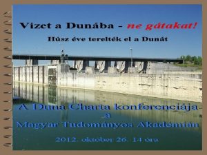 A DUNAMOZGALOMTL A DUNASTRATGIIG Fleischer Tams MTA KRTK