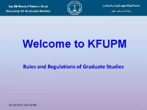 Welcome to KFUPM Rules and Regulations of Graduate