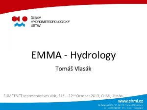 EMMA Hydrology Tom Vlask EUMETNET representatives visit 21