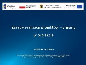 Zasady realizacji projektw zmiany w projekcie Gdask 23