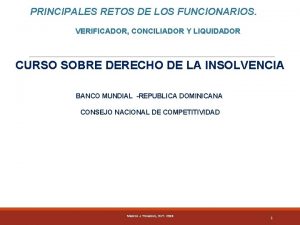PRINCIPALES RETOS DE LOS FUNCIONARIOS VERIFICADOR CONCILIADOR Y