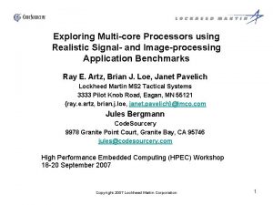 Exploring Multicore Processors using Realistic Signal and Imageprocessing