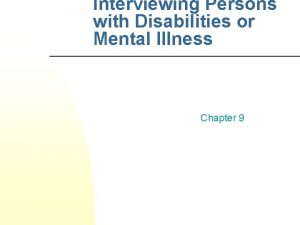 Interviewing Persons with Disabilities or Mental Illness Chapter