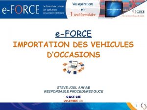 eFORCE IMPORTATION DES VEHICULES DOCCASIONS STEVE JOEL ANYAM