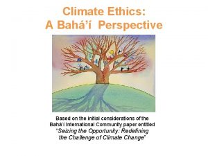 Climate Ethics A Bah Perspective Based on the