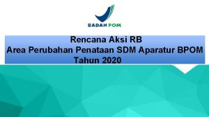 Rencana Aksi RB Area Perubahan Penataan SDM Aparatur