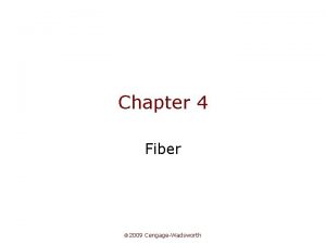 Chapter 4 Fiber 2009 CengageWadsworth Definitions of Dietary