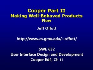 Cooper Part II Making WellBehaved Products Flow Jeff