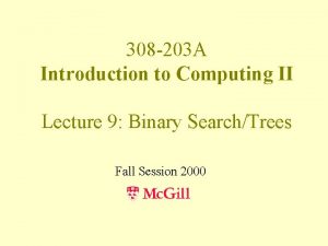 308 203 A Introduction to Computing II Lecture